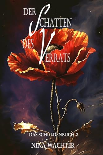 Der Schatten des Verrats: Düster-romantischer Thriller über eine geheime Organisation voller Gewalt, Verrat und Manipulation (Das Schuldenbuch 2)