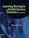 Learning Strategies for Health Careers Students, Revised Edition