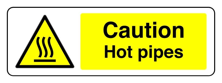 Caution Hot Pipes - safety sign- 3mm Aluminum Dibond for indoor/outdoor usage (600mm x 200mm) 7m Viewing Distance.