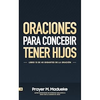 Oraciones Para Concebir Y Tener Hijos Audiolibro Por Prayer M. Madueke arte de portada