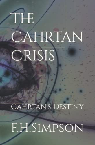 The Cahrtan Crisis: Cahrtan's Destiny