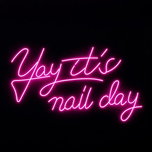 Image of Yay It's Nail Day Neon Sign for Wall Decor | Dimmable Neon Sign for Home Shop Spa Beauty Nails Cosmetic Salon Wall Decor,Nail Room Decor Acessory,USB Powered