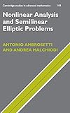 Nonlinear Analysis and Semilinear Elliptic Problems (Cambridge Studies in Advanced Mathematics, Series Number 104)