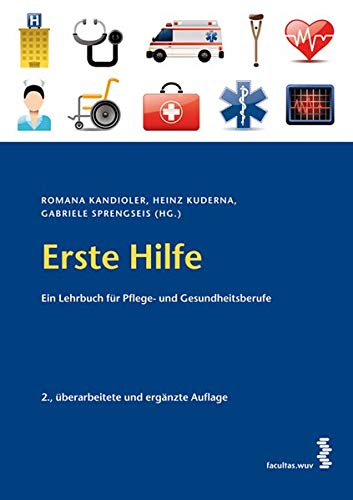 Erste Hilfe Ein Lehrbuch für Pflege- und Gesundheitsberufe