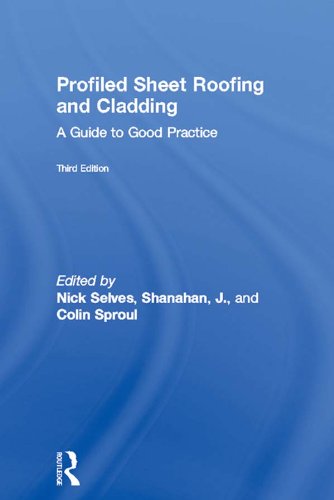 Profiled Sheet Roofing and Cladding: A Guide to Good Practice