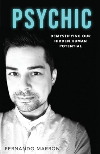Psychic: Demystifying Our Hidden Human Potential