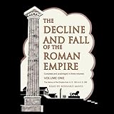 The Decline and Fall of the Roman Empire, Volume 1