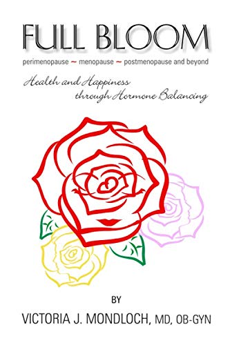 FULL BLOOM perimenopause ~ menopause ~ postmenopause and beyond: Health and Happ