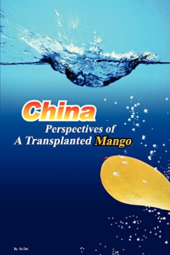 China: Perspectives of A Transplanted Mango