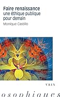 Faire Renaissance: Une Ethique Publique Pour Demain 2711626768 Book Cover