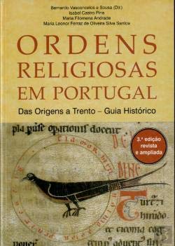 Ordens Religiosas Em Portugal Das Origens A Trento