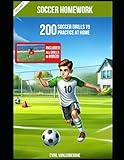 Soccer Homework - Individual Soccer Drills For Kids To Practice In Your Backyard: Improve your soccer skills - First touch - Dribbling - SHooting - ... 6-18. Beginners - Intermediates - Experts