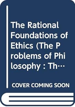Paperback The Rational Foundations of Ethics Book