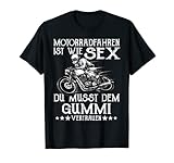 Herren Motorradfahren ist wie Sex | Biker | Motorrad T-Shirt