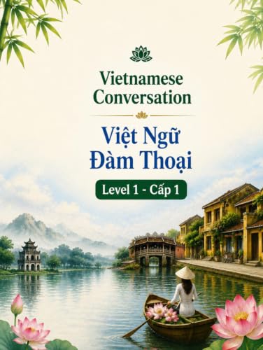 Việt Ngữ Đàm Thoại , Cấp 1: Conversational Vietnamese, Level 1 image 2