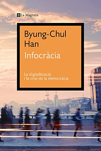 Infocràcia: La digitalització i la crisi de la democràcia (Orígens)