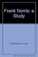 Frank Norris: A Study B001KUMJNU Book Cover