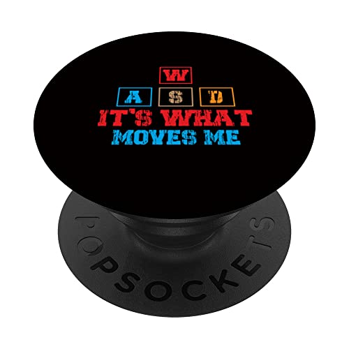 Nerd Saying Joke Pun WASD It's What Moves Me PopSockets Swappable PopGrip, Black