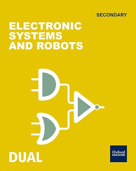 Inicia Dual Technology 2º ESO. Electronic Systems and Robots Student S