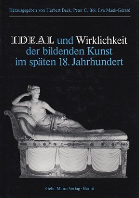Preisvergleich Produktbild Ideal und Wirklichkeit der bildenden Kunst im späten 18. Jahrhundert
