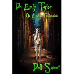 Dr. Emily Taylor: Or A modern Frankenstein Audiolibro Por Dell Sweet arte de portada
