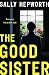 Cover zum Buch The Good Sister: The gripping domesti...