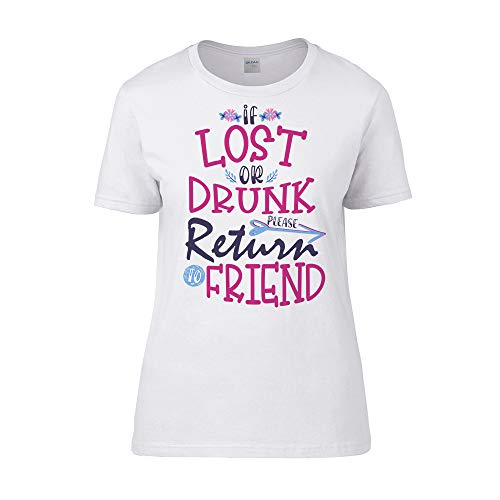 Getagift If Lost or Drunk Please Return to Friend Best Friend Long Distance Friend Bestie Birthday/Christmas Inspired White Colour Women Short Sleeve Soft Touch Cotton T-Shirt. (S)