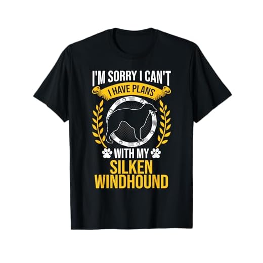 Sorry I Have Plans With My Silken Windhound Dog Lover T-Shirt