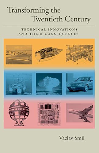Transforming the Twentieth Century: Technical Innovations and Their Consequences