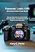 Produktbild Panasonic Lumix G9II Mirrorless Camera User Guide: Step-by-Step Guide to Camera Setup, Shooting Modes, and Video Features for Beginners and Enthusiasts