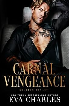 Paperback Carnal Vengeance: Bourbon Dynasty Book