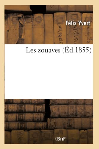 Les Zouaves (Litterature) (French Edition)