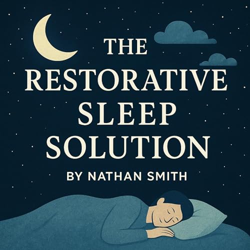Page de couverture de The Restorative Sleep Solution
