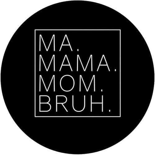 Miniatura 3 de Ma Mama Mamá Bruh Divertido Mamá Dicho Lindo Mamá Mamá PopSockets Intercambiable PopGrip