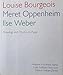 Louise Bourgeois Meret Oppenheim Llse Weber - Kunz, Stephen
