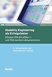  Usability Engineering als Erfolgsfaktor: Effizient DIN EN 62366-1- und FDA-konform dokumentieren (Beuth Praxis)