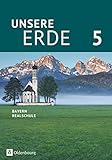  Unsere Erde (Oldenbourg) - Realschule Bayern 2017 - 5. Jahrgangsstufe: Schulbuch