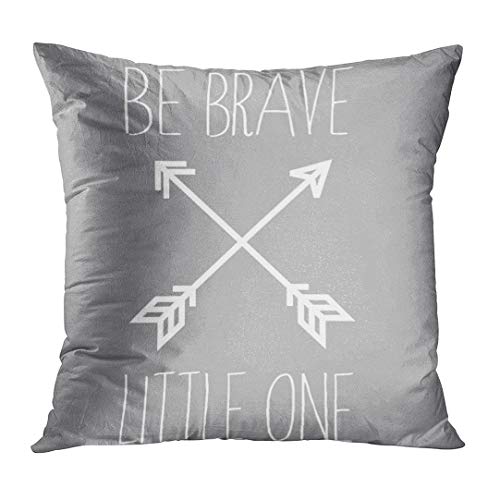 Image of Emvency Throw Pillow Cover Gray Arrow Be Brave Little One Aztec Decorative Pillow Case Home Decor Square 20 x 20 Inch Pillowcase
