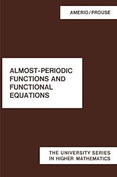 Hardcover Almost-Periodic Functions and Functional Equations (The university series in higher mathematics) Book