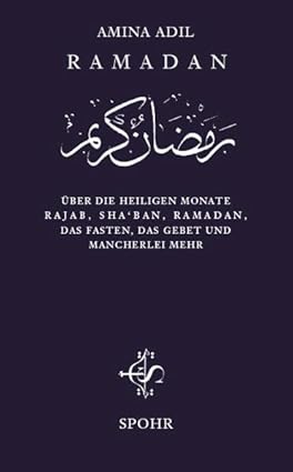 Über die heiligen Monate Rajab, Sha‘bān, Ramaḍān