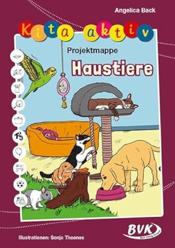 Kita aktiv Projektmappe Haustiere | Hund, Katze, Hamster und weitere Kleintiere