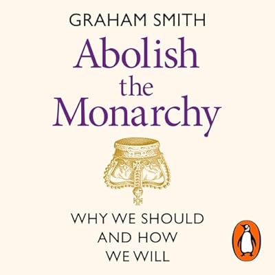 Abolish the Monarchy