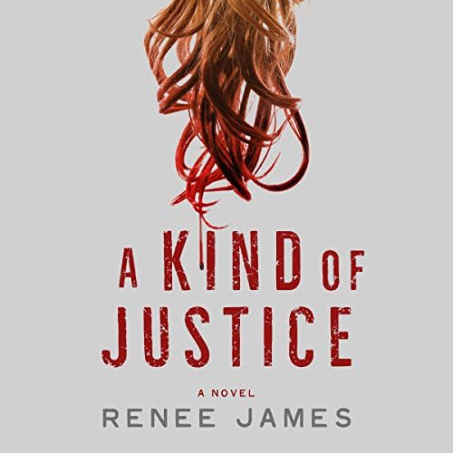 A Kind of Justice - Renee James