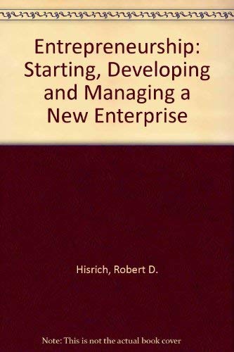 Entrepreneurship: Starting, Developing, and Man... 0256035431 Book Cover