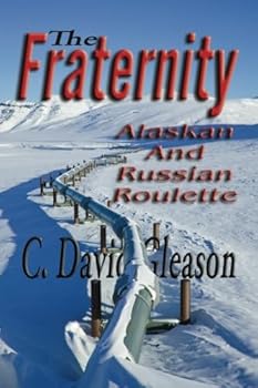 Paperback The Fraternity: Alaskan and Russian Roulette Book