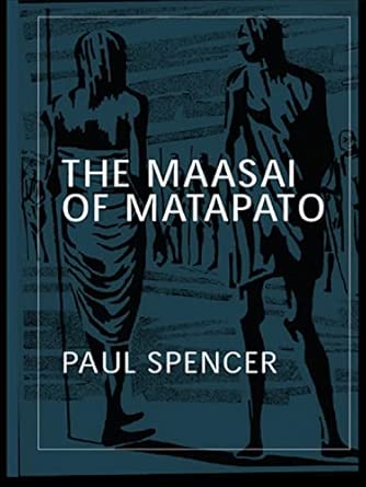 The Maasai of Matapato: A Study of Rituals of Rebellion 2nd Edition book cover