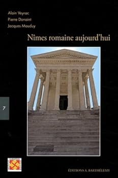 Paperback Nîmes romaine aujourd'hui [French] Book