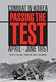Passing the Test: April–June 1951 (Combat in Korea)