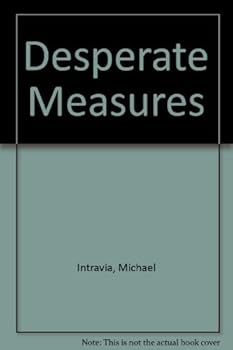 Hardcover Desperate Measures Book