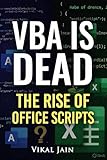 VBA Is Dead: The Rise of Office Scripts